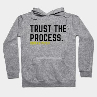 Trust the process Hoodie